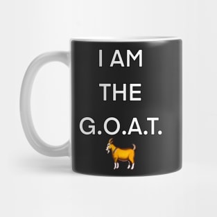 I am the GOAT, the greatest of all time Mug
